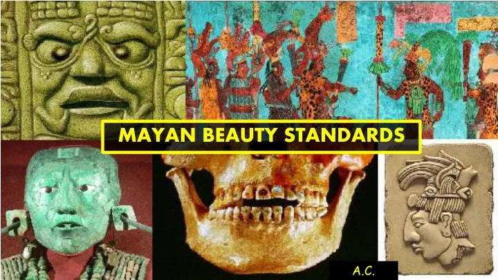 mayan beauty standards