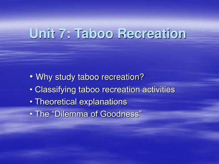 unit 7 taboo recreation