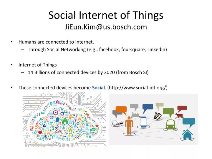 social internet of things jieun kim @ us bosch com