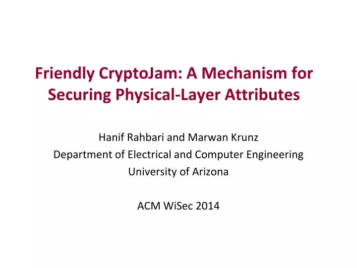 friendly cryptojam a mechanism for securing physical layer attributes