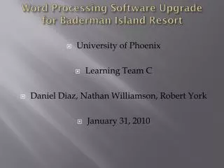 Word Processing Software Upgrade for Baderman Island Resort
