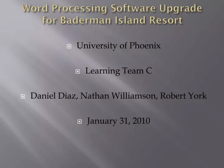 word processing software upgrade for baderman island resort