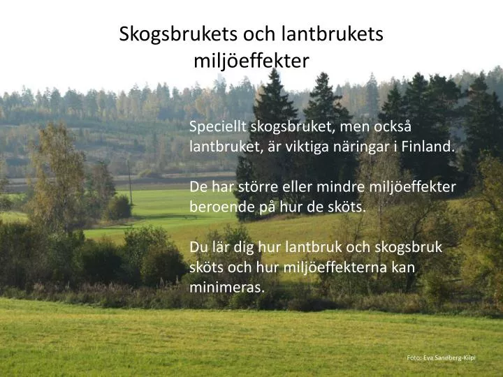 skogsbrukets och lantbrukets milj effekter