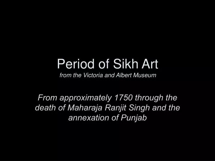 period of sikh art from the victoria and albert museum