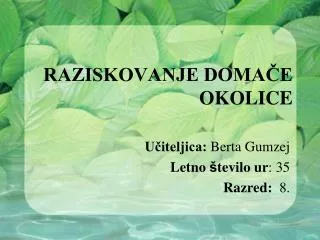 raziskovanje doma e okolice