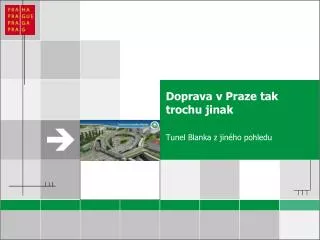 doprava v praze tak trochu jinak