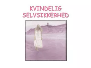 kvindelig selvsikkerhed