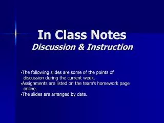 In Class Notes Discussion &amp; Instruction