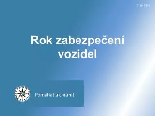 rok zabezpe en vozidel