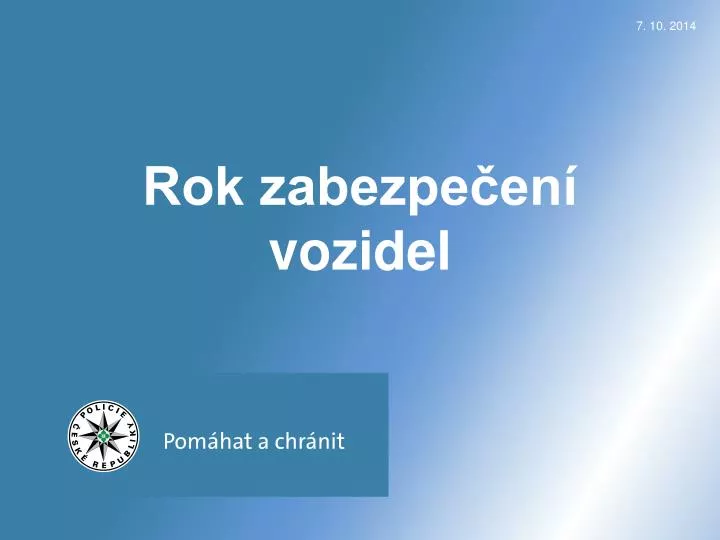 rok zabezpe en vozidel