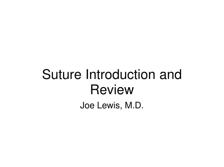suture introduction and review