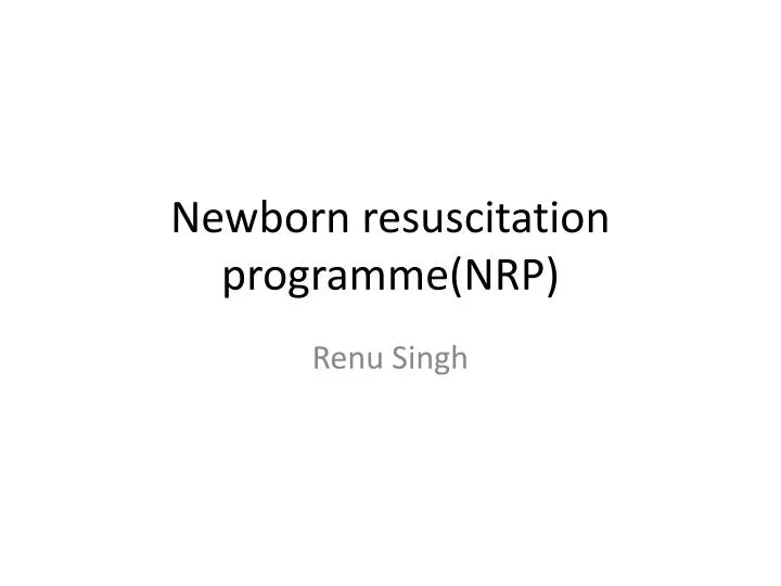 newborn resuscitation programme nrp