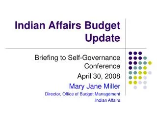 Indian Affairs Budget Update