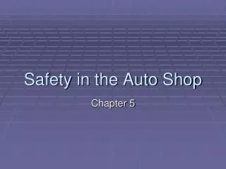 Safety in the Auto Shop