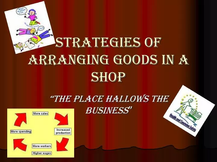 strategies of arranging goods in a shop