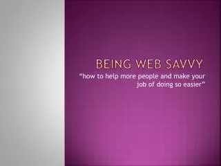 Being Web Savvy