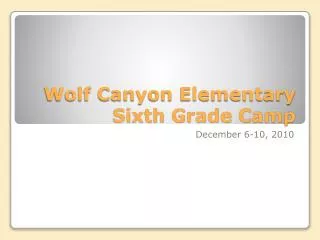 Wolf Canyon Elementary Sixth Grade Camp