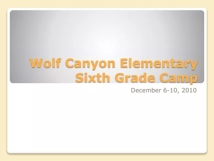 wolf canyon elementary sixth grade camp
