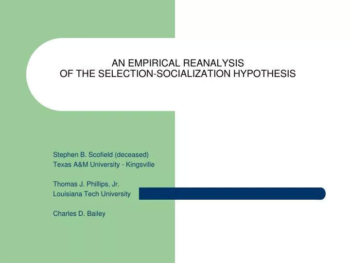 an empirical reanalysis of the selection socialization hypothesis