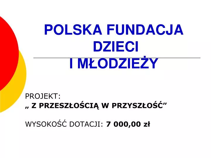 polska fundacja dzieci i m odzie y