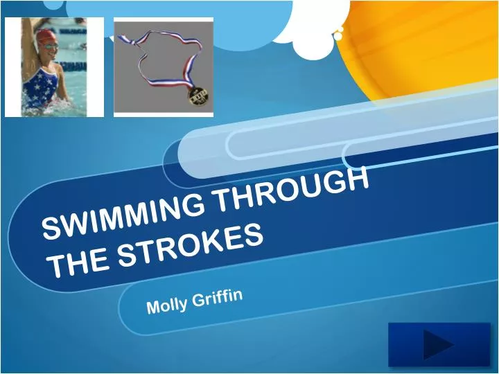 swimming through the strokes