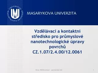 vzd l vac a kontaktn st edisko pro pr myslov nanotechnologick pravy povrch cz 1 07 2 4 00 12 0061