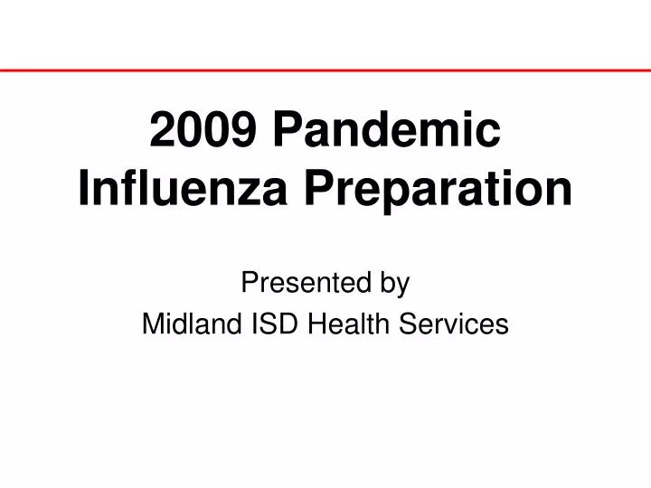 2009 pandemic influenza preparation