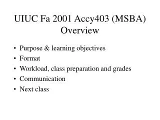 UIUC Fa 2001 Accy403 (MSBA) Overview