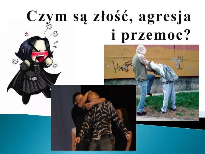 czym s z o agresja i przemoc