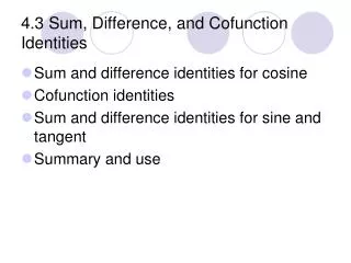 4.3 Sum, Difference, and Cofunction Identities