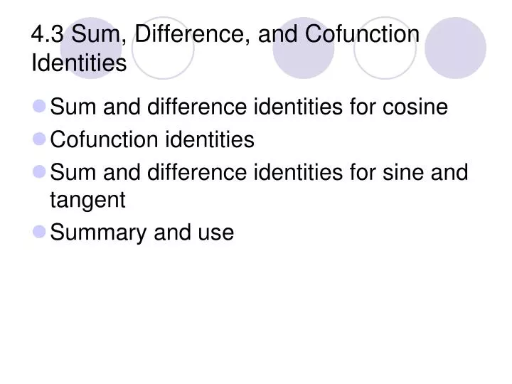 4 3 sum difference and cofunction identities