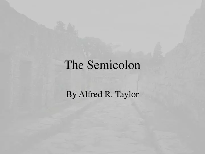 the semicolon