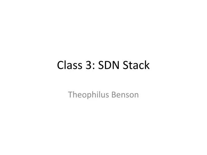 class 3 sdn stack