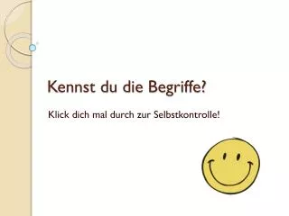 kennst du die begriffe