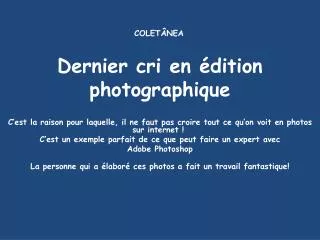dernier cri en dition photographique