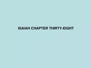 ISAIAH CHAPTER THIRTY-EIGHT