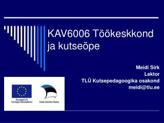 kav6006 t keskkond ja kutse pe