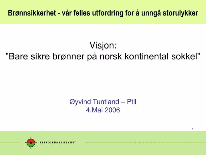 br nnsikkerhet v r felles utfordring for unng storulykker