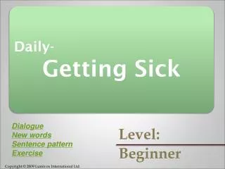 Daily- Getting Sick