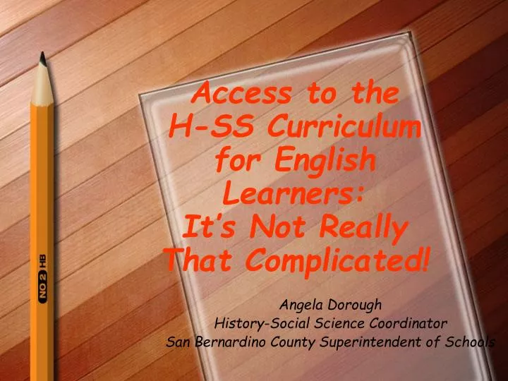 access to the h ss curriculum for english learners it s not really that complicated