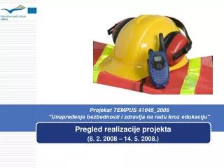 pregled realizacije projekta 8 2 2008 14 5 2008