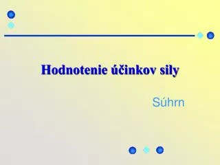hodnotenie inkov sily