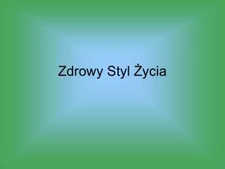 zdrowy styl ycia