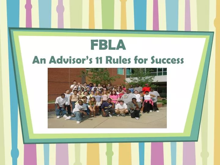 fbla an advisor s 11 rules for success