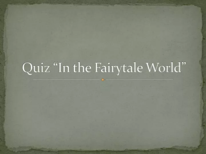 quiz in the fairytale world