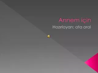 annem i in