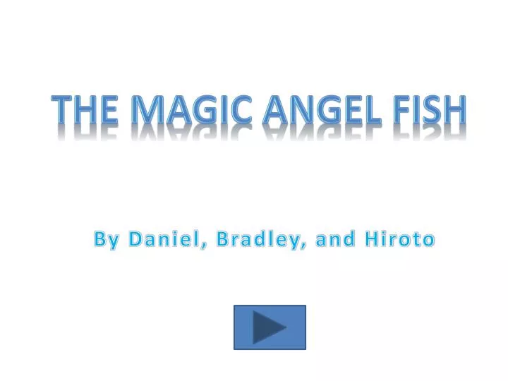 the magic angel fish