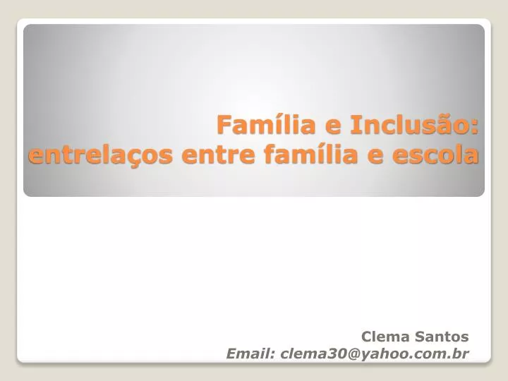 fam lia e inclus o entrela os entre fam lia e escola