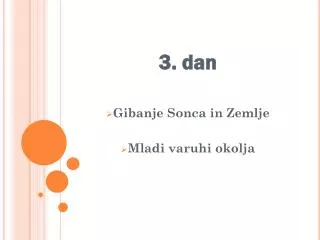 3 dan gibanje sonca in zemlje mladi varuhi okolja