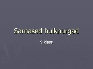 sarnased hulknurgad